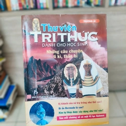 Thư Viện Tri Thức Dành Cho Học Sinh - Khám Phá Thế Giới Tự Nhiên + Những câu chuyện li kì 458801