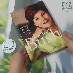 Laura Bush - Chân Dung Đệ Nhất Phu Nhân Nước Mỹ - Ronald Kessler 1018921