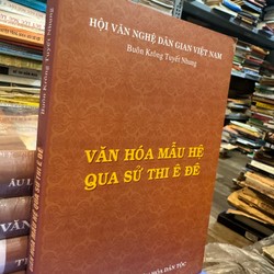 Văn hoá mẫu hệ qua sử thi ê đê