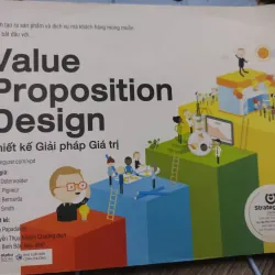 Sách: Thiết kế Giải pháp Giá trị - Alex Osterwwalder, Yvespigneur, Greg Bernarda (A2)