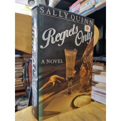 REGRETS ONLY (A NOVEL) - SALLY QUINN 119488