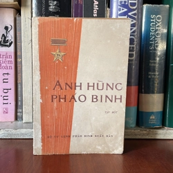 [Sách Xưa] - II Tựa sách: Anh Hùng Pháo Binh (Tập 1) - Bộ Tư Lệnh Pháo Binh - 1981