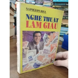 Nghệ thuật làm giàu - Napoleon Hill