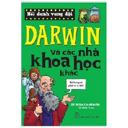 Nổi Danh Vang Dội - Darwin Và Các Nhà Khoa Học Khác - Dr. Mike Goldsmith (Mới 100%) Kiến thức bách khoa, NXB Trẻ - SÁCH ĐẠI HỌC