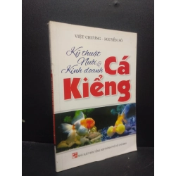 Kỹ thuật nuôi và kinh doanh cá kiểng Việt Chương 2010 mới 80% trầy giấy HCM3105 kỹ năng