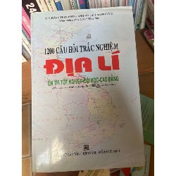 (Sách cũ SCGR) 1200 Câu Hỏi Trắc Nghiệm Địa Lí (Ôn Thi Tốt Nghiệp Đại Học – Cao Đẳng) - Đặng Thị Phương Anh, Võ Thị Lan Phương Tham khảo - luyện thi VAVO-AK1T3 Blogmeo090426