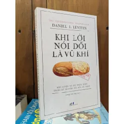 Khi lời nói dối là vũ khí - Daniel J. Levitin