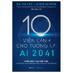 Đọc sách cùng PK - Sách AI 2041 - 10 viễn cảnh cho tương lai - Chen Qiufan , Kai-Fu Lee2023 New 100%  - BOOKS SÀI GÒN 258776