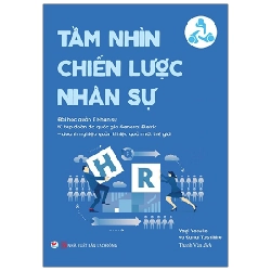 Tầm Nhìn Chiến Lược Nhân Sự - Kanai Toshihiro, Yagi Yosuke