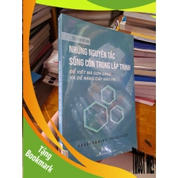 (TẶNG BOOKMARK) Những nguyên tắc sống còn trong lập trình mới 100% Tạ Văn Dũng RBK0808 GIÁO TRÌNH, CHUYÊN MÔN