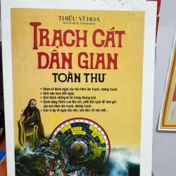 S69. Trạch Cát Dân Gian Toàn Thư - Thiệu Vĩ Hoa - MT