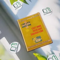 [XƯA] Cấp Cứu Và Điều Trị: Chết Đuối, Điện Giật, Rắn Độc Cắn (1982) - BS. Nguyễn Đình Thiêng - BS. Trần Văn Dược 776013