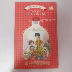 Tình Yêu Bất Tận Của Mẹ – Mai Hương & Chí Thành (biên soạn)