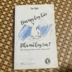 Đàn ông hay hứa phụ nữ hay tin