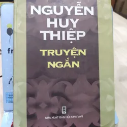 Sách: Truyện ngắn Nguyễn Huy Thiệp - (B2)