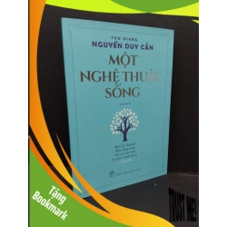 (TẶNG BOOKMARK) Một nghệ thuật sống mới 90% bẩn bìa nhẹ 2019 RBK1410 Nguyễn Duy Cần TÂM LÝ