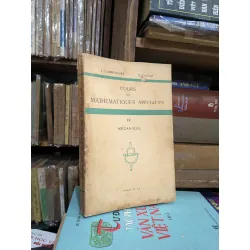 Cours de mathematiques spéciales - IV Mécanique