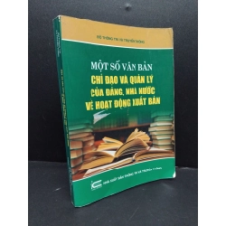 Một số văn bản chỉ đạo và quản lý của đảng, nhà nước về hoạt động xuất sản mới 80% ố bẩn 2014 HCM2606 Bộ thông tin và truyền thông GIÁO TRÌNH, CHUYÊN MÔN