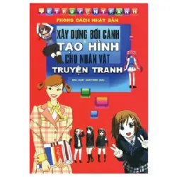 Xây Dựng Bối Cảnh Tạo Hình Cho Nhân Vật Truyện Tranh - Quang Minh