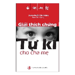 Giải Thích Chứng Tự Kỉ Cho Cha Mẹ - Jean-Noël Christine ASB.PO Oreka Blogmeo 230225