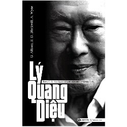 [SÁCH CŨ HCM] Lý Quang Diệu - Bàn Về Trung Quốc, Hoa Kỳ Và Thế Giới (Tái Bản 2018) - G. Allison, R. D. Blackwill, A. Wyne 26636