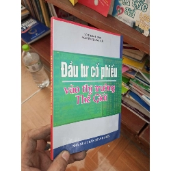 Đầu tư cổ phiếu vào thị trường thế giới - Thanh Long 2007 Sách kinh tế - tài chính - chứng khoán VAVO-AK19