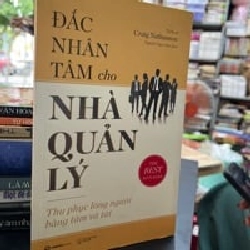 Đắc Nhân Tâm Cho Nhà Quản Lý - TS Craig Nathanson