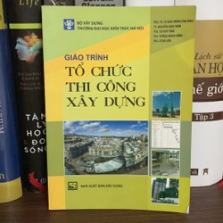 Giáo Trình Tổ Chức Thi Công Xây Dựng