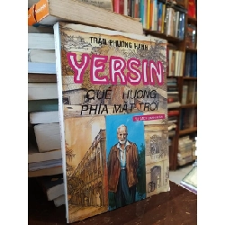 Yersin - Quê hương phía mặt trời - Trần Phương Hạnh