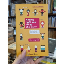 Những Ngôi Sao Nói Gì Cho Bạn: Các cung lửa - Gary Goldschneider