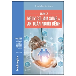 Quản Lý Nguy Cơ Lâm Sàng Và An Toàn Người Bệnh - Liam Donaldson, Walter Ricciardi, Susan Sheridan, Riccardo Tartaglia 294393