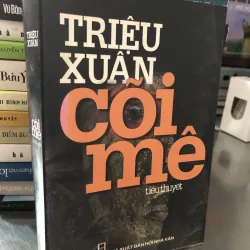 Cõi mê - Triệu Xuân 