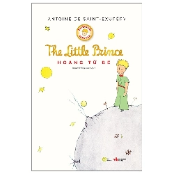 Hoàng tử bé - The little prince bản Song Ngữ Việt - Anh [TSTK]