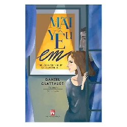Mãi yêu em - Daniel Glattauer - 2017 - Văn Học