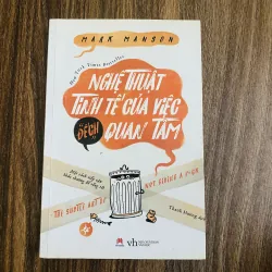 Nghệ thuật tinh tế của việc đếch quan tâm 