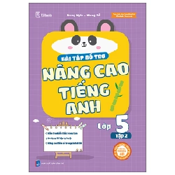Bài Tập Bổ Trợ Nâng Cao Tiếng Anh Lớp 5 - Tập 2 - Hoàng Ngân, Nhung Đỗ