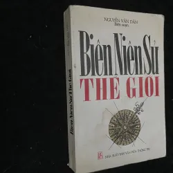 Biên niên sử thế giới- PGS. TS. Nguyễn Văn Dân biên soạn 