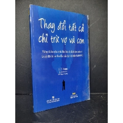 [Phiên Chợ Sách Cũ] Thay Đổi Tất Cả Chỉ Trừ Vợ Và Con 2010 - E Ji Sung 0906