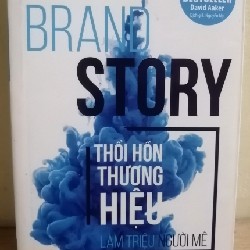 Kể câu chuyện thương hiệu cuốn hút, Brand Story