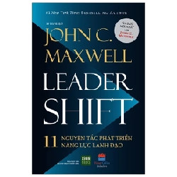 11 Nguyên Tắc Phát Triển Năng Lực Lãnh Đạo - John C. Maxwell 281709