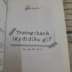 Trưởng thành lấy đi điều gì. Tác giả GARI. Tủ sách Sống 694418