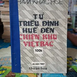 Từ Triều Đình Huế Đến Chiến Khu Việt Bắc