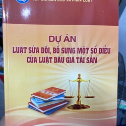 Dự án luật sửa đổi, bổ sung một số điều của luật đấu giá tài sản