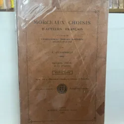 Morceaux Choisis d'Auteurs Français - E. Pujarniscle-Nha Học chính Đông Dương 1934 1023815