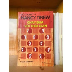 Chạy đua với thời gian - Nancy Drew VĂN HỌC VAVO0810