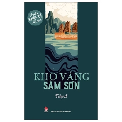 Truyện Kinh Dị Việt Nam - Kho Vàng Sầm Sơn - TchyA (Mới 100%) Huyền bí, giả tưởng, kinh dị, NXB Kim Đồng - SÁCH ĐẠI HỌC