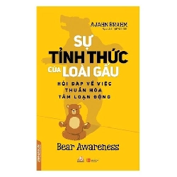 Sự tỉnh thức của loài gấu - Ajahn Brahm