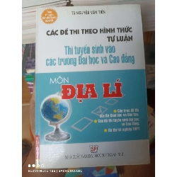 Các Đề Thi Theo Hình Thức Tự Luận (Thi Tuyển Sinh Vào Các Trường Đại Học Và Cao Đẳng) Môn Địa Lí - Nguyễn Văn Tiến 2010 VAVO-AK2T3