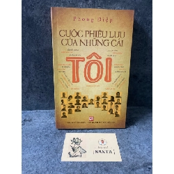 Cuộc phiêu lưu của những cái Tôi- Phong Điệp- Sách mới 90%