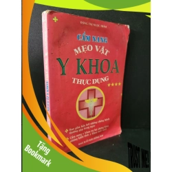 (TẶNG BOOKMARK) Cẩm nang mẹo vặt y khoa thực dụng mới 60% bẩn bìa, ố, tróc bìa, rách gáy, có vệt nước 2000 Đặng Thị Ngọc Trâm RBK1604 SỨC KHỎE - THỂ THAO